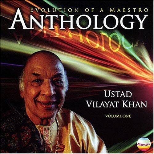 Vilayat Khan - Anthology Evolution Of A Maestro, Vol. 1   - COMPACT DISCS [CD] price history on PriceWatchPro