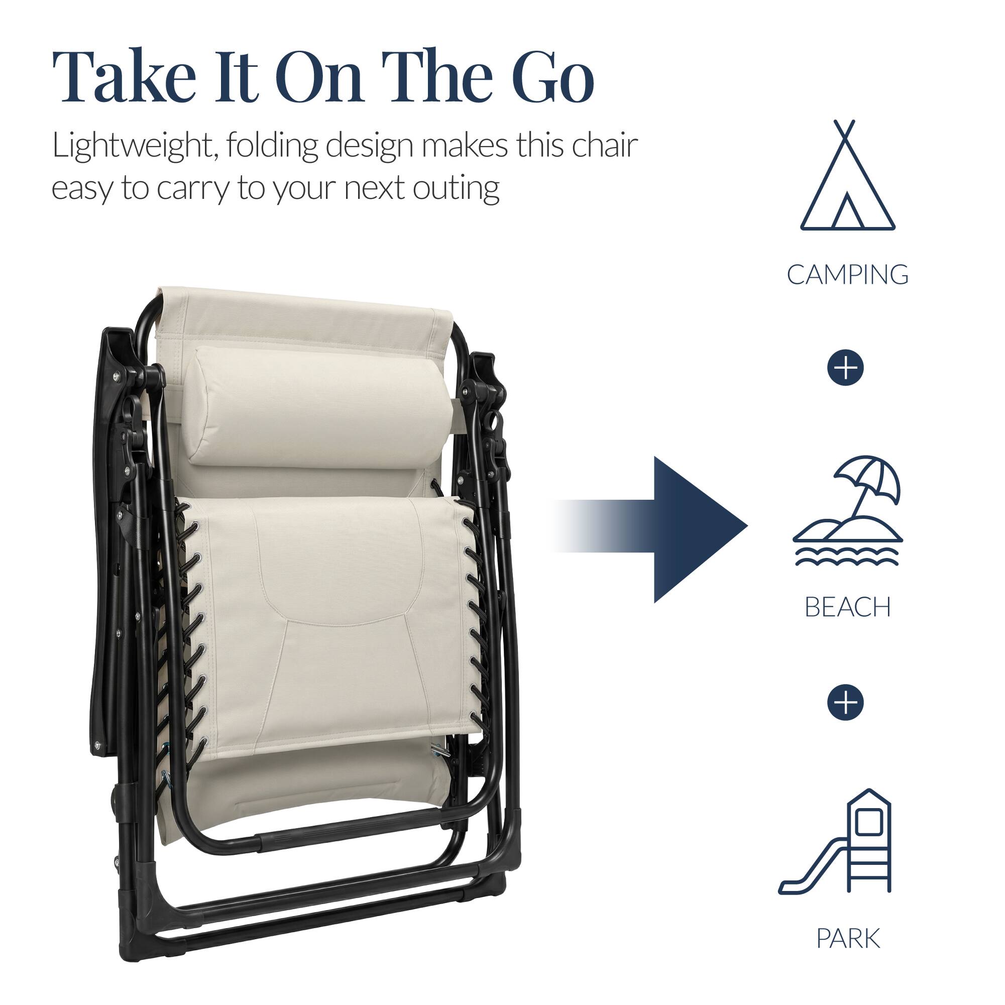 Take It On The Go

Lightweight, folding design makes this chair easy to carry to your next outing

CAMPING + BEACH + PARK