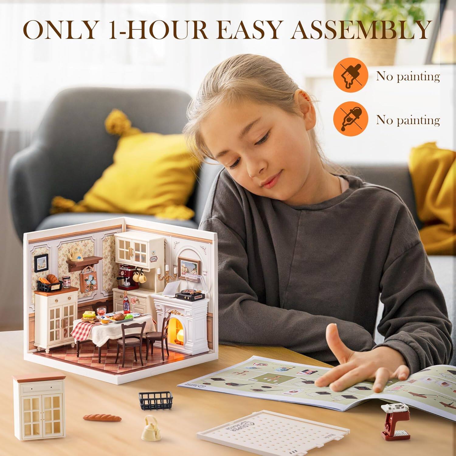 ONLY 1-HOUR EASY ASSEMBLY  
No painting  
No painting
