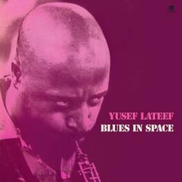 Yusef Lateef - Blues In Space - Limited 180-Gram Vinyl with Bonus Tracks - VINYL LP