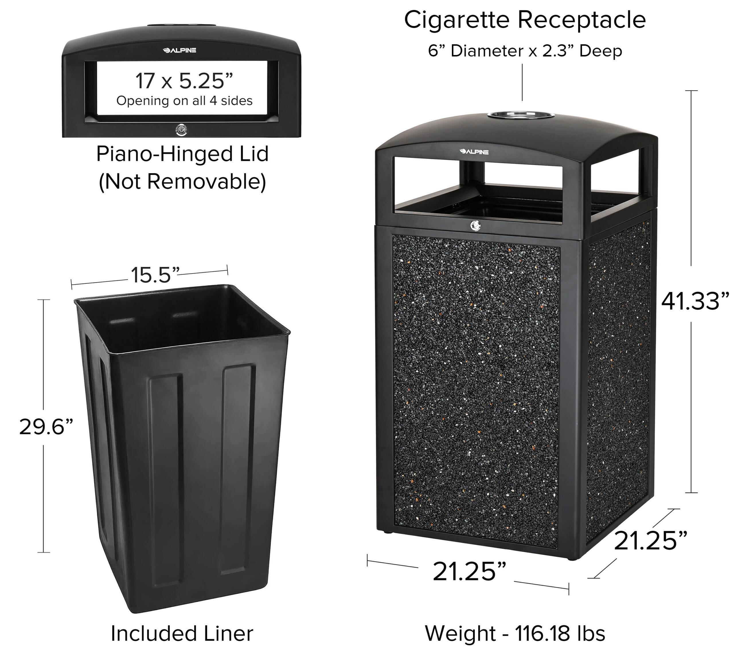 SALPINE 17 X 5.25" Opening on all 4 sides Piano-Hinged Lid (Not Removable) Cigarette Receptacle 6" Diameter x 2.3" Deep Included Liner SPN 15.5" 41.33" 29.6" 21.25" 21.25" Weight - 116.18 lbs