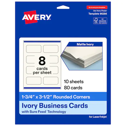 Go to avery.com/templates
AVERY
Use Avery Presta Template 95286
Matte Ivory
8 cards per sheet
10 sheets
80 cards
1-3/4" x 3-1/2" Rounded Corners
Ivory Business Cards with Sure Feed Technology for Laser/Inkjet