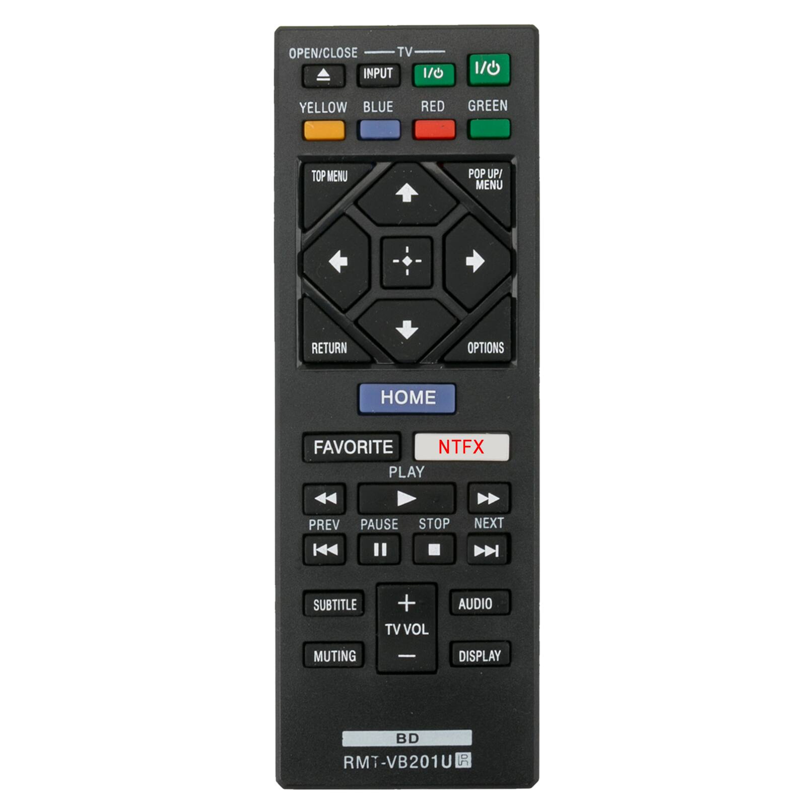 OPEN/CLOSE TV INPUT 1/6 1/0 YELLOW BLUE RED GREEN TOP MENU POP UP/ MENU RETURN OPTIONS HOME FAVORITE NTFX PLAY PREV PAUSE STOP NEXT SUBTITLE + TV TVVOL AUDIO MUTING - DISPLAY BD RMT-VB201U