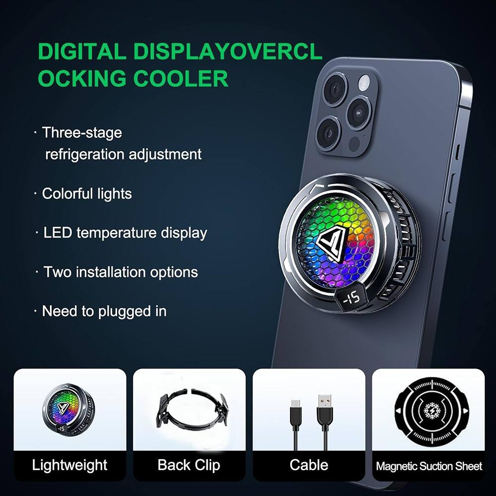 DIGITAL DISPLAY OVERCLOCKING COOLER

- Three-stage refrigeration adjustment
- Colorful lights
- LED temperature display
- Two installation options
- Need to plugged in

Lightweight  
Back Clip  
Cable  
Magnetic Suction Sheet
