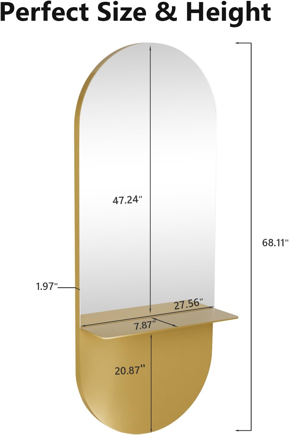Perfect Size & Height  
47.24"  
68.11"  
1.97"  
27.56"  
7.87"  
20.87"