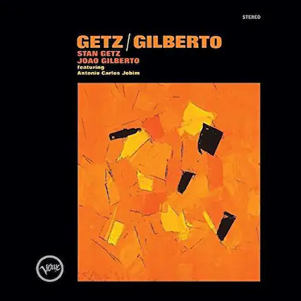 GETZ / GILBERTO
STAN GETZ
JOÃO GILBERTO
featuring
Antonio Carlos Jobim
STEREO
Verve