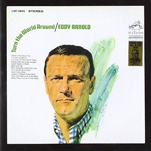 LSP-3869 STEREO

Turn the World Around / EDDY ARNOLD

There's This About You  
I Love You More  
I'm Such a Pretty World Today  
Release  
Caste Made  
Walk Me  
Don't Make Me Lonely  
Turn the Around  
Love Finds Way  
I Guess Never Left  
When There's a Fire in Your Heart

RCA VICTOR  
INNAGROV  
COUNTRY  
BALL OF FUZ  
SXRS