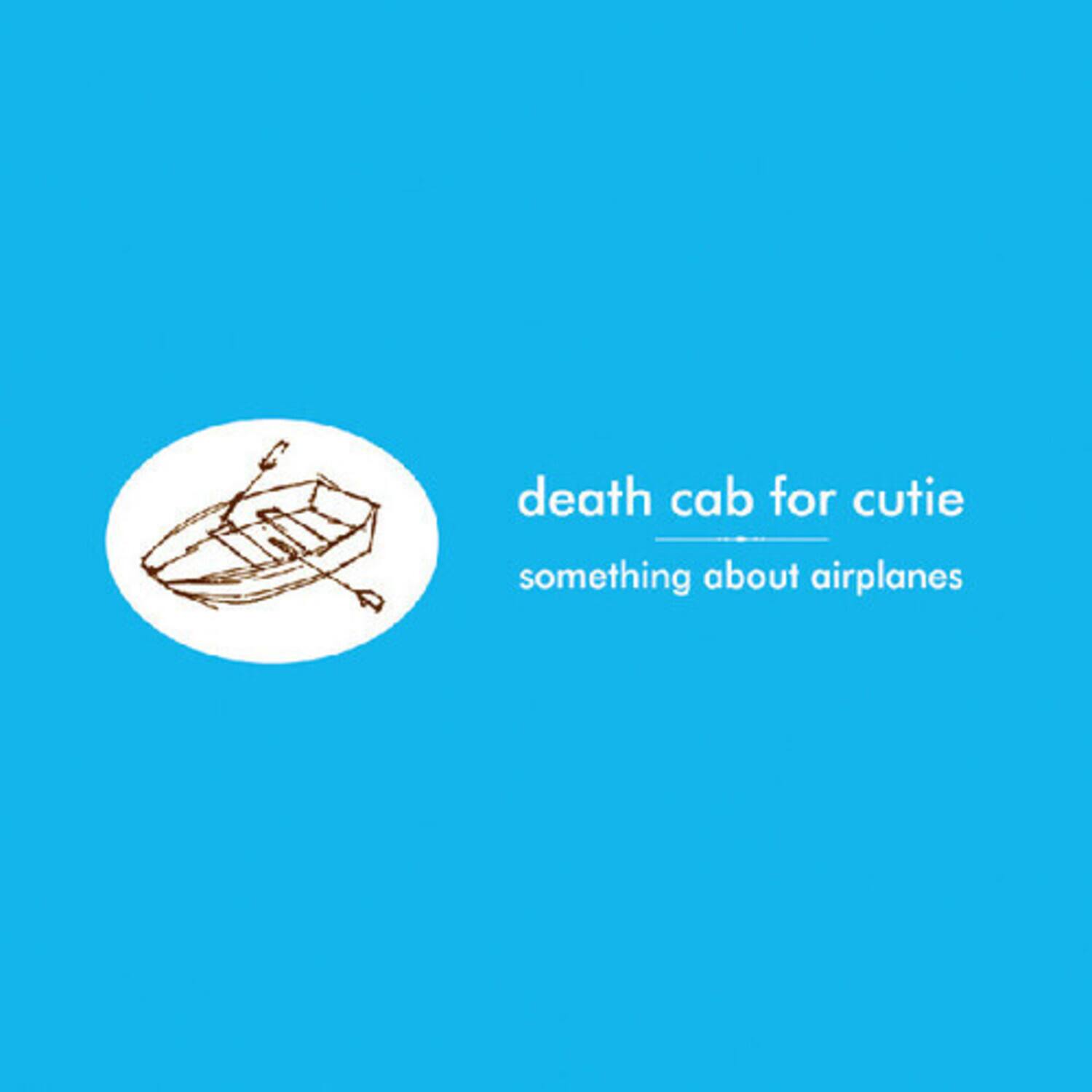 death cab for cutie  
something about airplanes