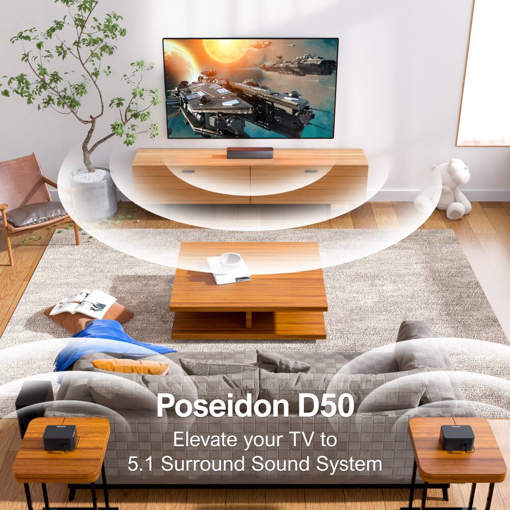 Poseidon D50  
Elevate your TV to 5.1 Surround Sound System