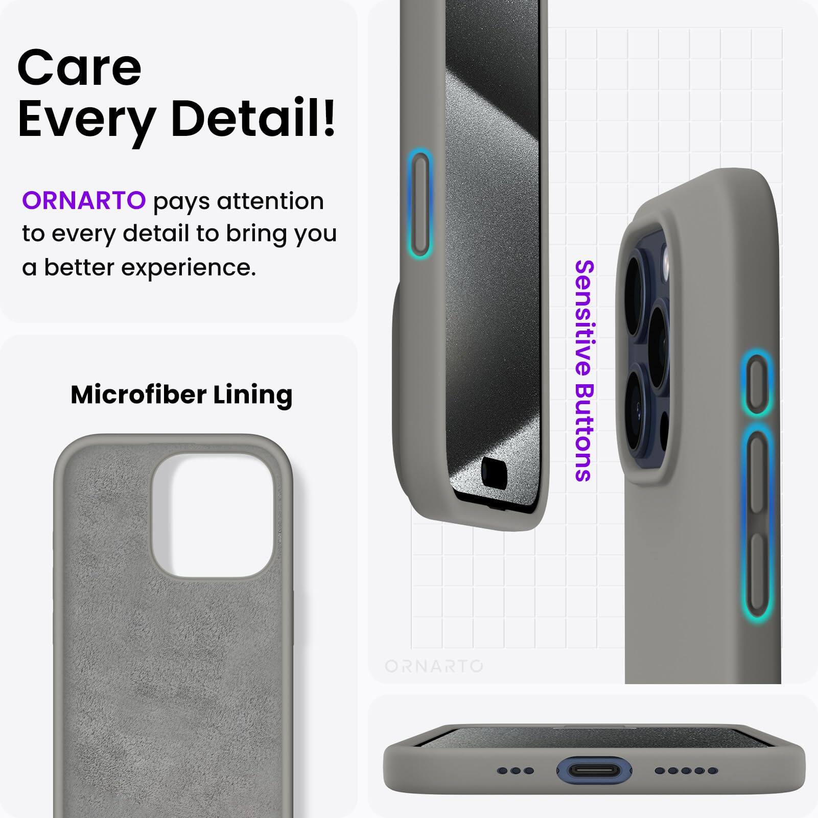 Care Every Detail! ORNARTO pays attention to every detail to bring you a better experience. Microfiber Lining Sensitive Buttons ORNARTO