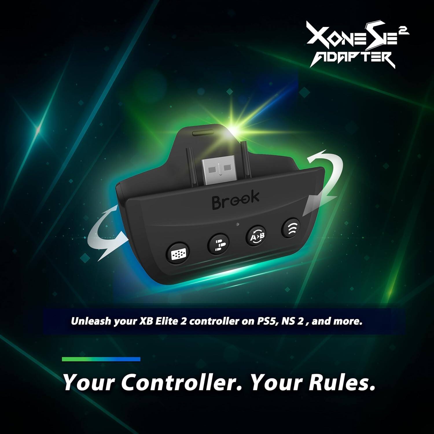 2 R=KOX SE ADAPTER Brook A>B

Unleash your XB Elite 2 controller on PS5, NS 2, and more. Your Controller. Your Rules.