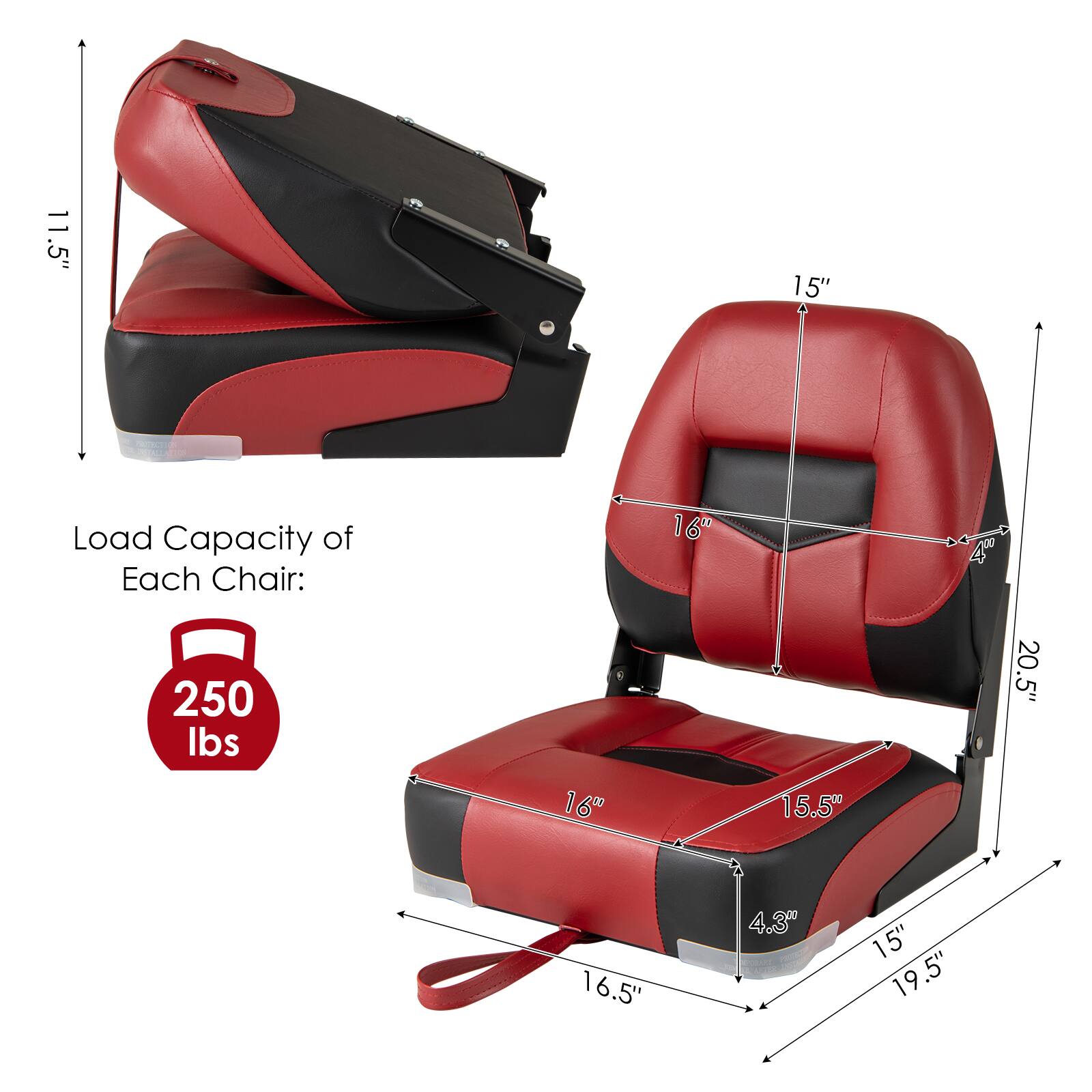 11.5"  
Load Capacity of Each Chair: 250 lbs  
15"  
16"  
15.5"  
20.5"  
16.5"  
4.3"  
15"  
19.5"