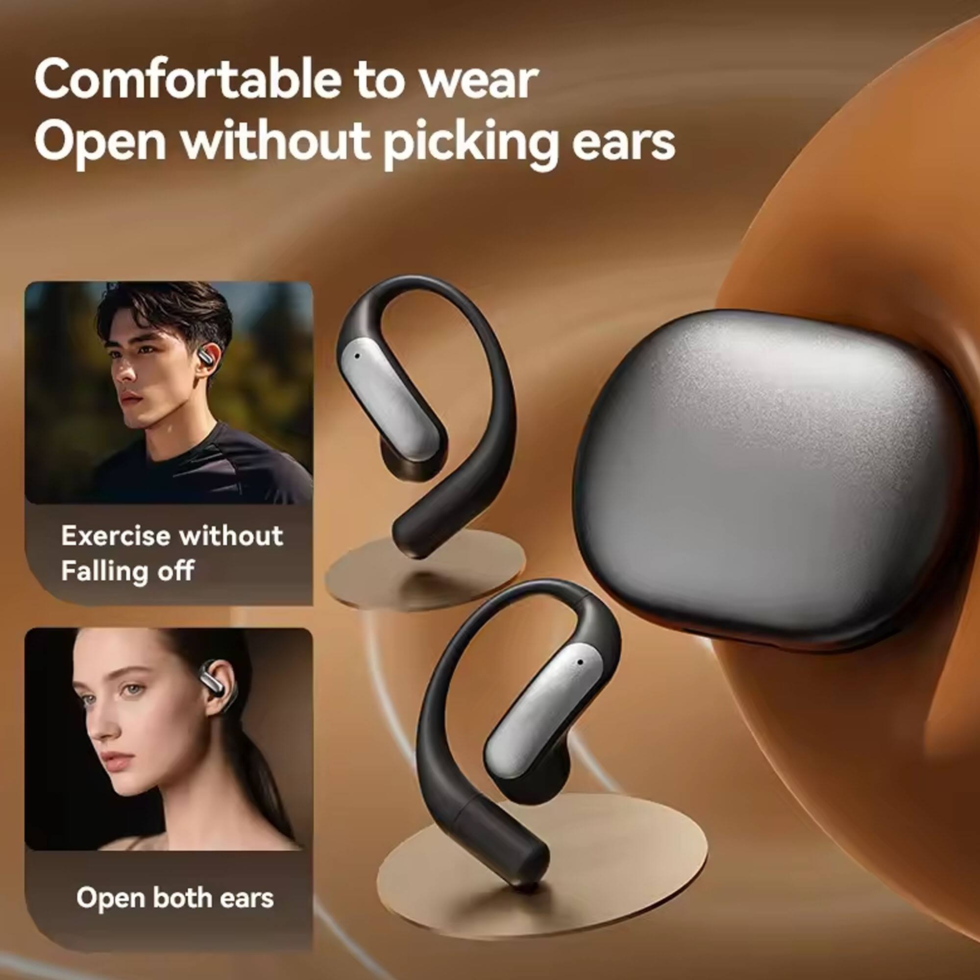 Comfortable to wear  
Open without picking ears  

Exercise without Falling off  

Open both ears
