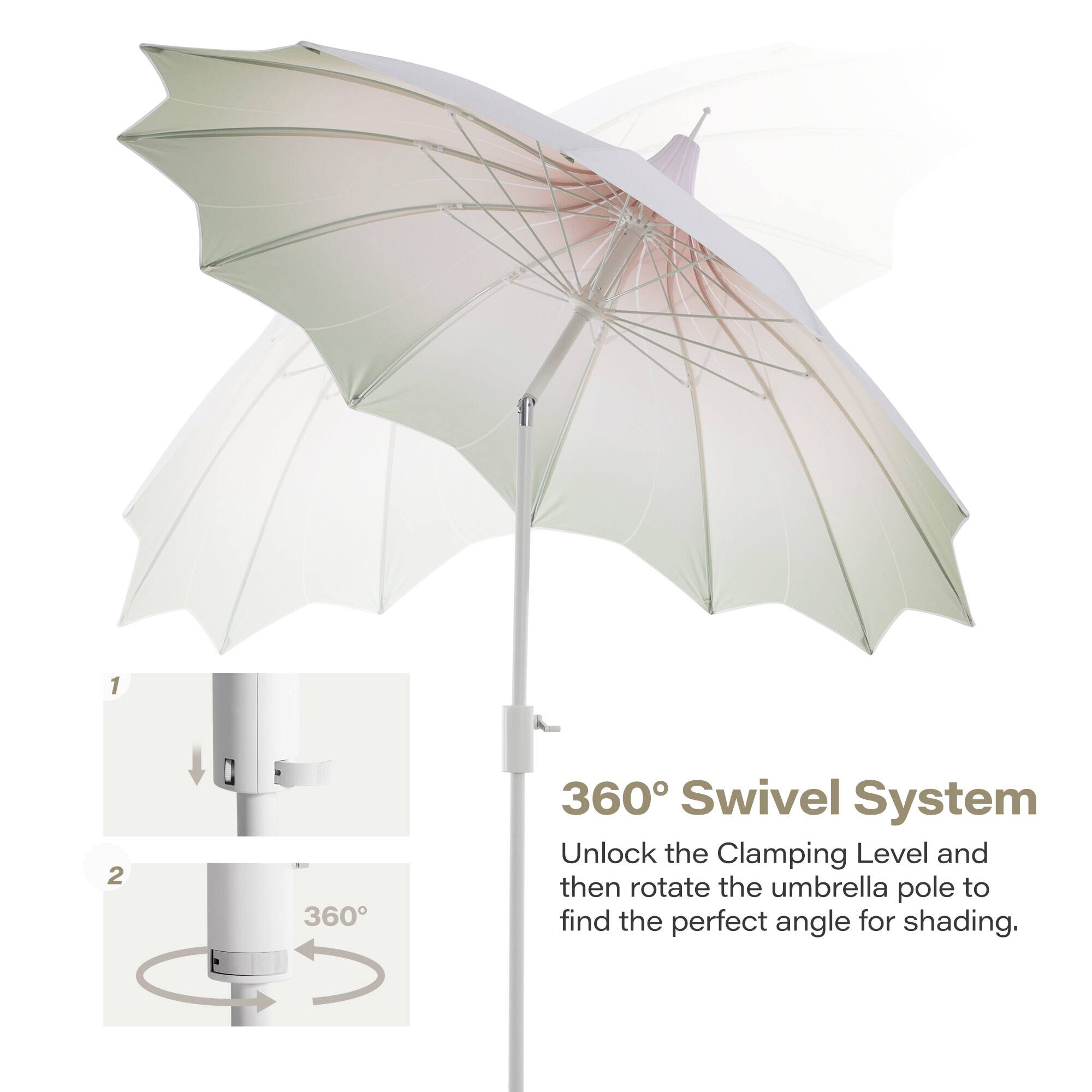 1 2 360° Swivel System  
Unlock the Clamping Level and then rotate the umbrella pole to find the perfect angle for shading.