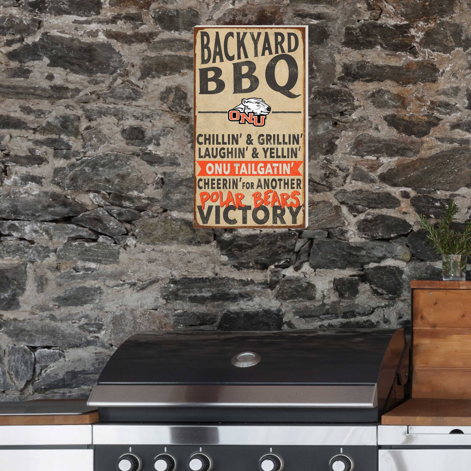 BACKYARD BBQ  
ONU  
CHILLIN' & GRILLIN'  
LAUGHIN' & YELLIN'  
ONU TAILGATIN'  
CHEERIN' FOR ANOTHER  
POLAR BEARS VICTORY