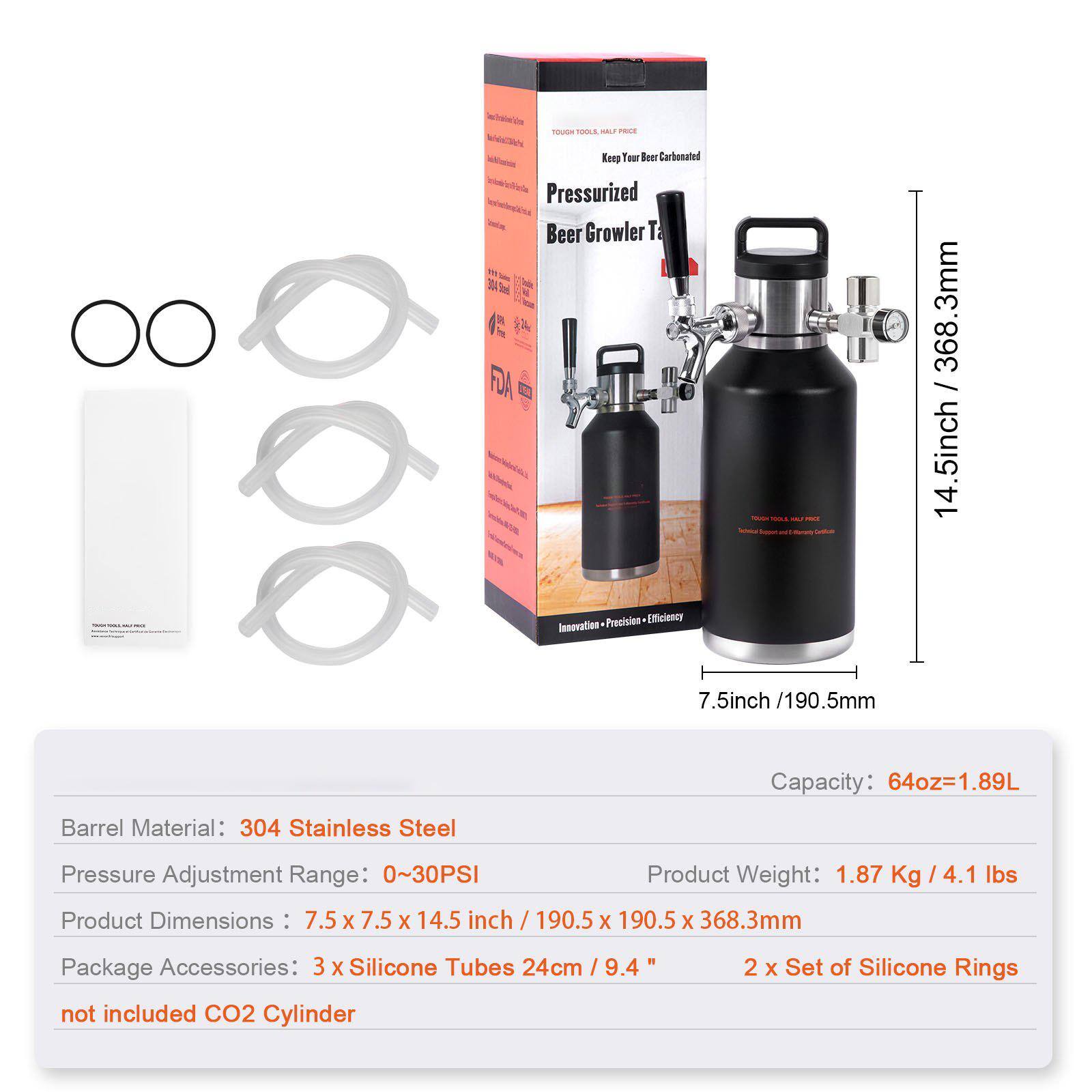 **Product Details:**

- **Barrel Material:** 304 Stainless Steel
- **Pressure Adjustment Range:** 0~30PSI
- **Product Dimensions:** 7.5 x 7.5 x 14.5 inch / 190.5 x 190.5 x 368.3mm
- **Capacity:** 64oz = 1.89L
- **Product Weight:** 1.87 Kg / 4.1 lbs

**Package Accessories:**
- 3 x Silicone Tubes 24cm / 9.4"
- 2 x Set of Silicone Rings

**Note:** CO2 Cylinder not included

**Additional Information:**
- **FDA Certified**
- **Innovation - Precision - Efficiency**