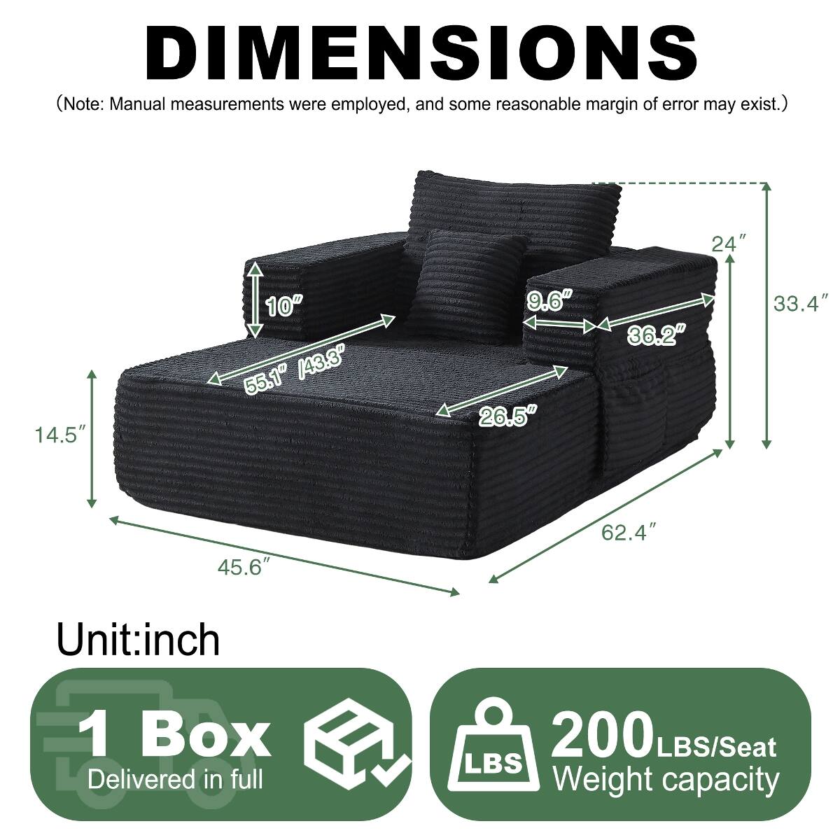 DIMENSIONS  
(Note: Manual measurements were employed, and some reasonable margin of error may exist.)  

24"  
14.5"  
10"  
55.1" / 43.3"  
9.6"  
26.5"  
36.2"  
33.4"  
45.6"  
62.4"  

Unit: inch  

1 Box Delivered in full  

200 LBS/Seat Weight capacity