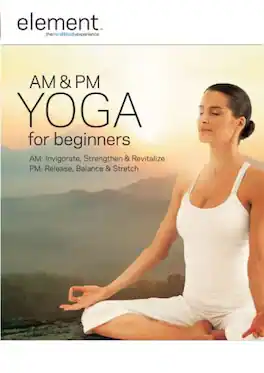 Element: Am and Pm Yoga for Beginners - DVD