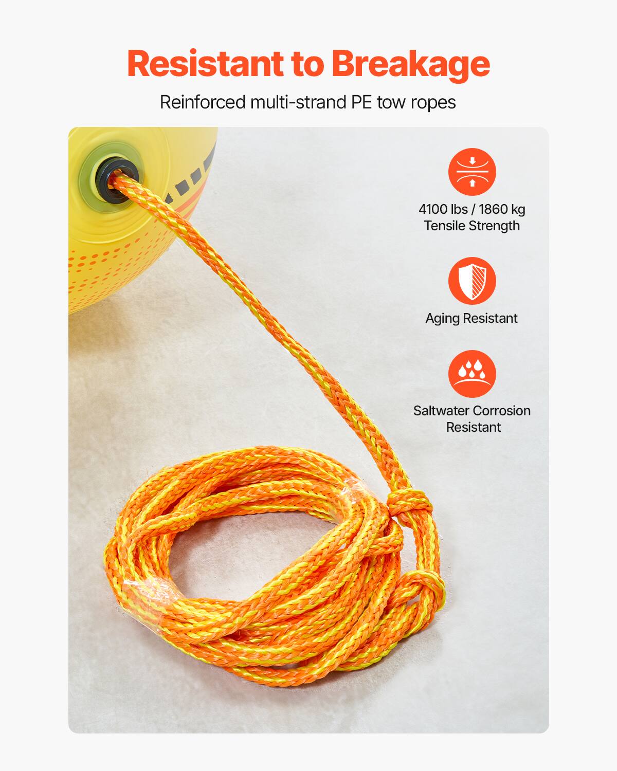 Resistant to Breakage
Reinforced multi-strand PE tow ropes
4100 lbs / 1860 kg Tensile Strength
Aging Resistant
Saltwater Corrosion Resistant