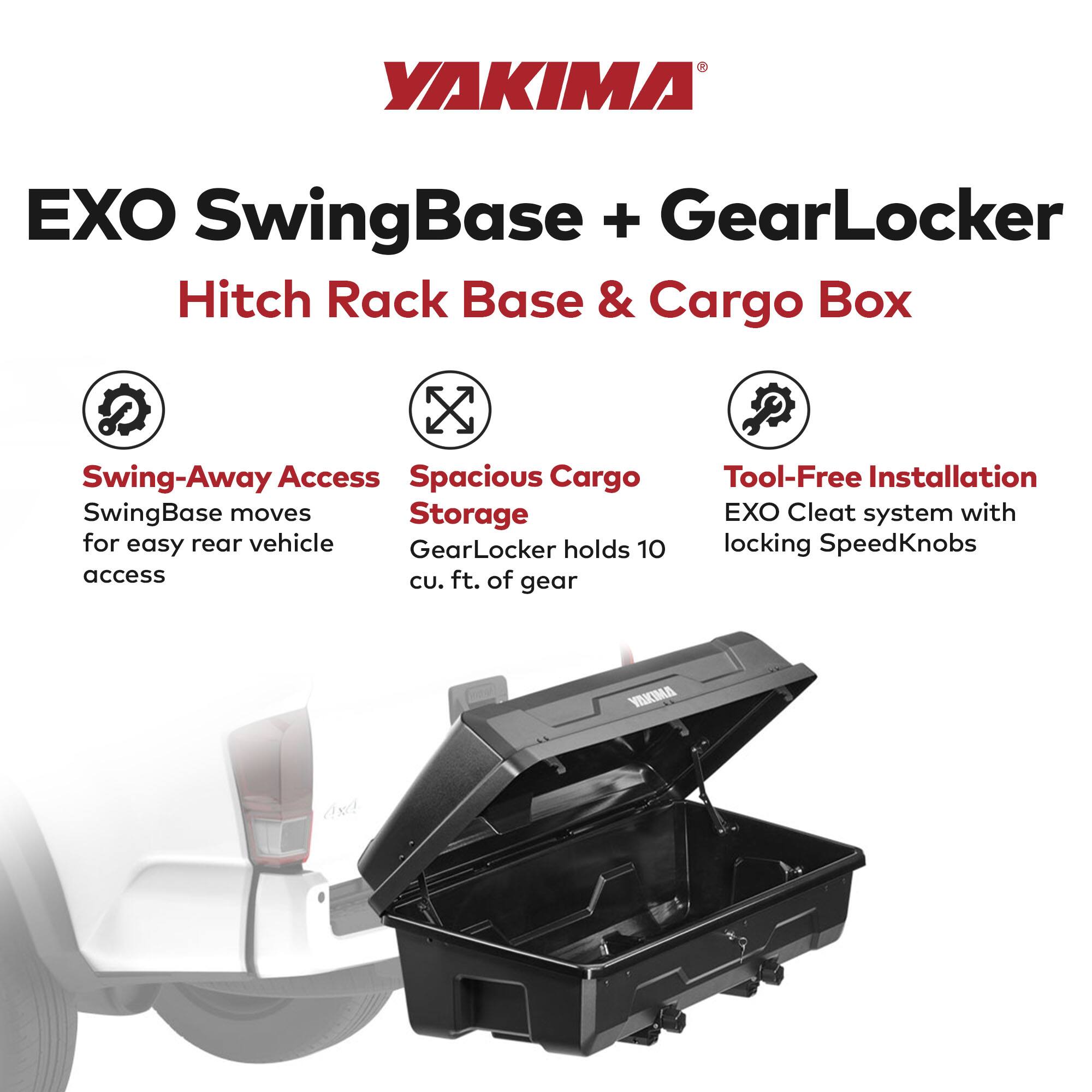 YAKIMA EXO SwingBase + GearLocker Hitch Rack Base & Cargo Box

- Swing-Away Access: SwingBase moves for easy rear vehicle access
- Spacious Cargo Storage: GearLocker holds 10 cu. ft. of gear
- Tool-Free Installation: EXO Cleat system with locking SpeedKnobs