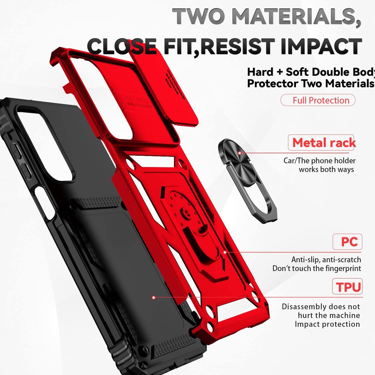 TWO MATERIALS, CLOSE FIT, RESIST IMPACT

Hard + Soft Double Body Protector Two Materials
Full Protection

Metal rack
Car/The phone holder works both ways

PC
Anti-slip, anti-scratch
Don't touch the fingerprint

TPU
Disassembly does not hurt the machine
Impact protection