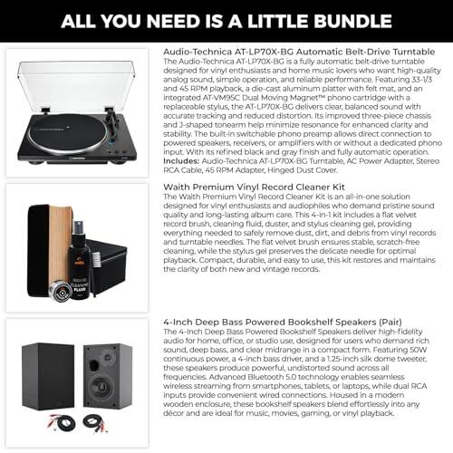 ALL YOU NEED IS A LITTLE BUNDLE

Audio-Technica AT-LP70X-BG Automatic Belt-Drive Turntable

The Audio-Technica AT-LP70X-BG is a fully automatic belt-drive turntable designed for enthusiasts who demand high-quality analog sound, simple operation, and reliable performance. Featuring 33-1/3 and 45 RPM playback, a die-cast aluminum platter with felt mat, and an integrated AT-VM9SC Moving Magnet phono cartridge with a replaceable stylus, the AT-LP70X-BG delivers balanced sound, accurate tracking, and reduced distortion. Its improved three-piece chassis and J-shaped tonearm minimize resonance, enhancing clarity and stability. The built-in switchable phono preamp allows direct connection to powered speakers, receivers, or amplifiers without a dedicated phono input. With its refined black and gray finish and fully automatic operation, the AT-LP70X-BG is a premium vinyl turntable.

Includes:
- Audio-Technica AT-LP70X-BG Turntable
- Power Adapter
- Stereo Cable
- Adapter
- Hinged Waith Premium Vinyl Record Cleaner

Waith Premium Vinyl Record Cleaner Kit

Designed for