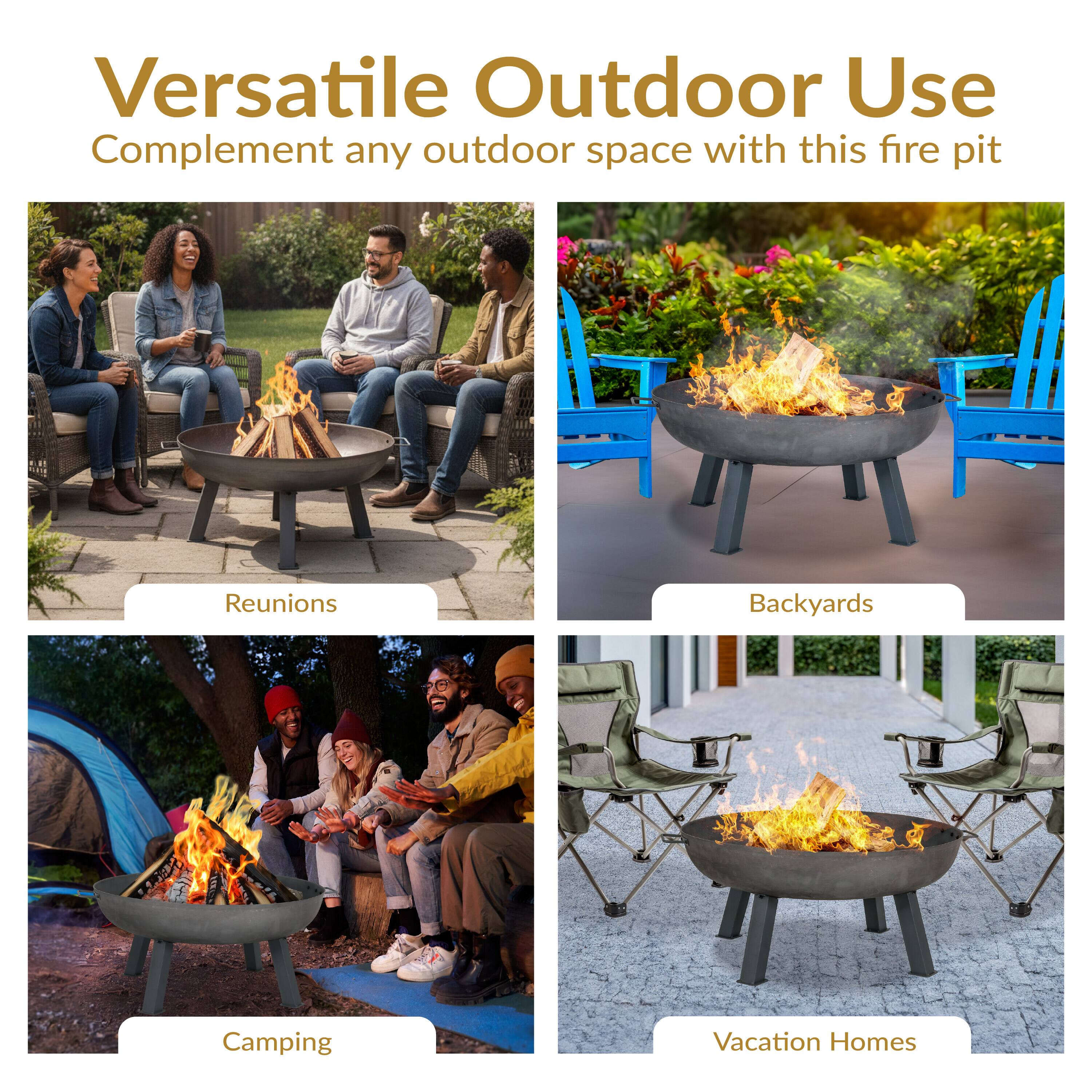 Versatile Outdoor Use  
Complement any outdoor space with this fire pit  

Reunions  
Backyards  
Camping  
Vacation Homes