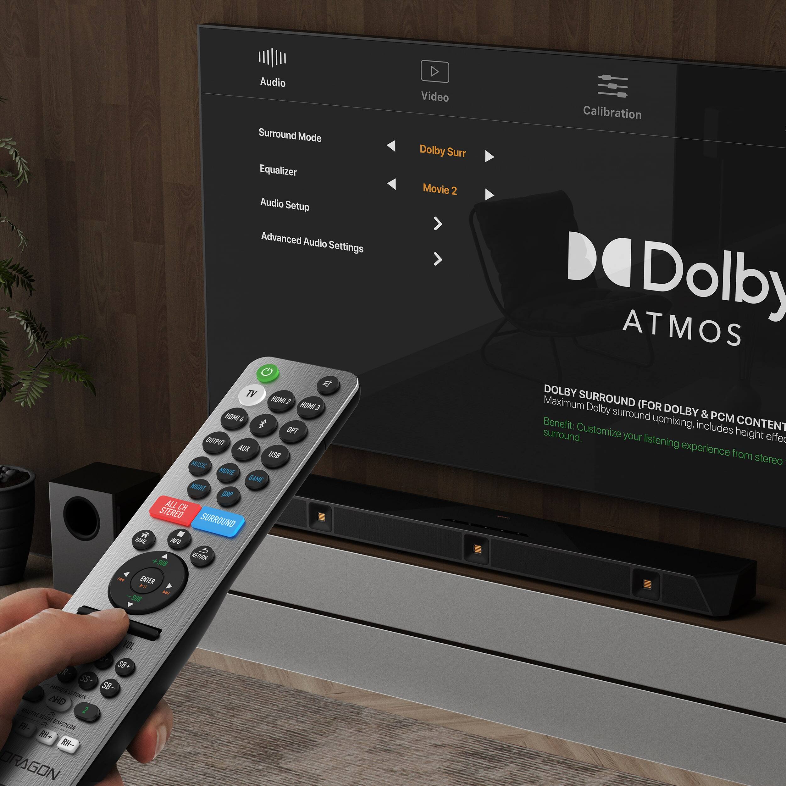 Audio Surround Mode  
Equalizer  
Audio Setup  
Advanced Audio Settings  

Video  
Dolby Surr  
Movie 2  

Calibration  

Dolby ATMOS  

DOLBY SURROUND FOR DOLBY & PCM CONTENT  
Maximum Dolby surround upmixing, includes height effects.  
Benefit: Customize your listening experience from stereo surround.  

TV HN2  
HOM3  
HDMIA  
BPT  
W  
ABX  
US8  
NU  
MINEE  
GANE  
NURY  
por  
ALL CH  
STEREO  
SURROUND  
W  
NO  
DOLBY  
Maximum SURROUND (FOR Dolby surround DOLBY & Benefit: upmixing, PCM CONTENT Customize includes height surround. your listening effer experience from stereo - DNTR u - 208 58+ SS- aA S8 AHD 2 D ENAI B 8- DRAGON