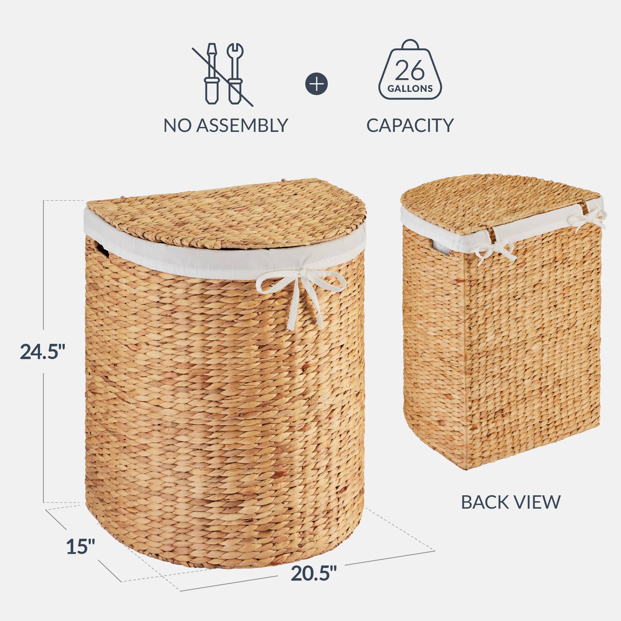 + 26 GALLONS  
NO ASSEMBLY  
CAPACITY  
24.5"  
15"  
20.5"  
BACK VIEW