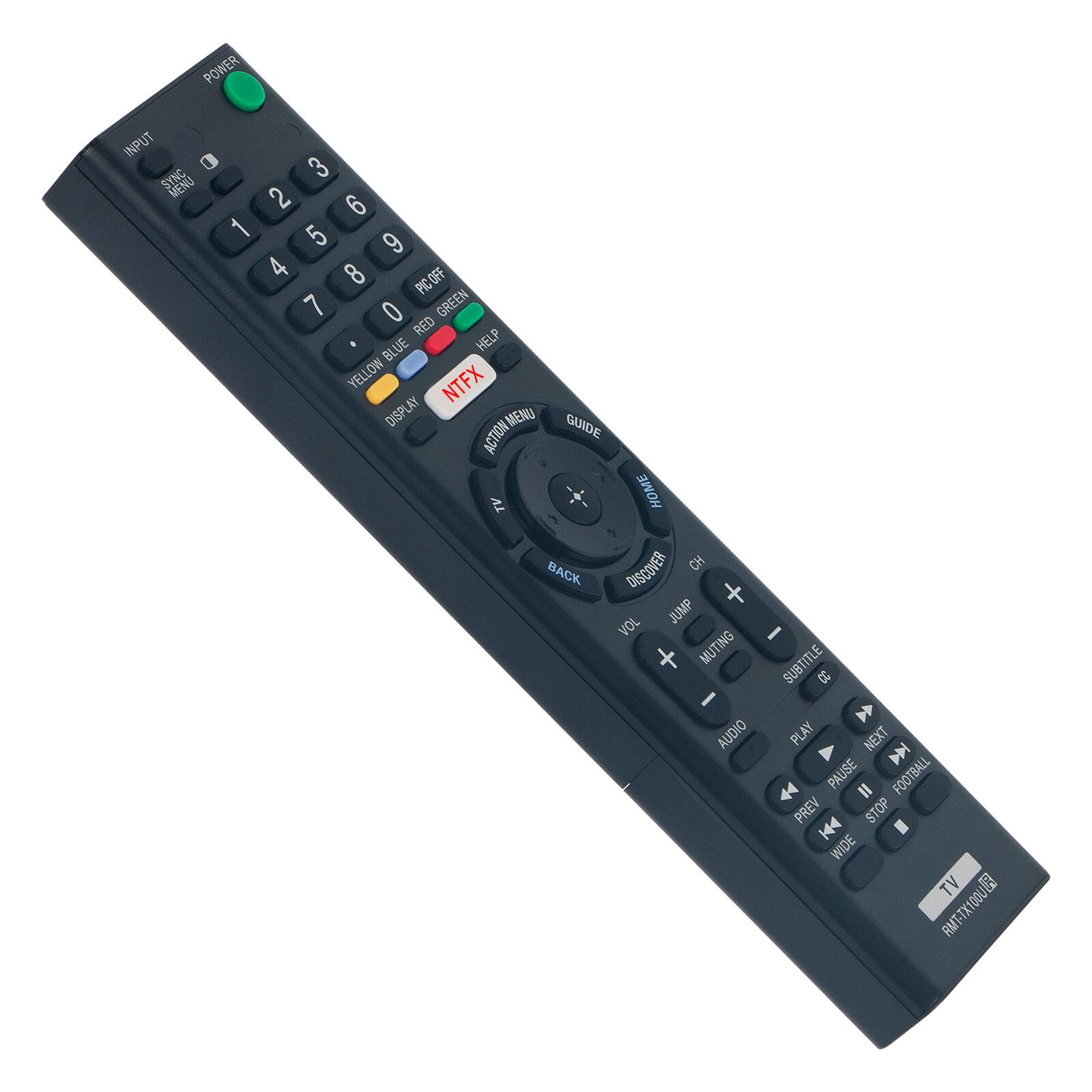 POWER INPUT SYNC 3 SMENG 2 6 1 5 9 4 8 PIC OFF 7 0 GREEN RED HELP BLUE YELLOW NTFX DISPLAY MENU GUIDE ACTION TV HOME BACK DISCOVER CH X VOL JUMP MUTING SUBTITLE CC AUDIO PLAY NEXT A PAUSE FOOTBALL PREV DDI STOP WIDE TV RMT-TX100U