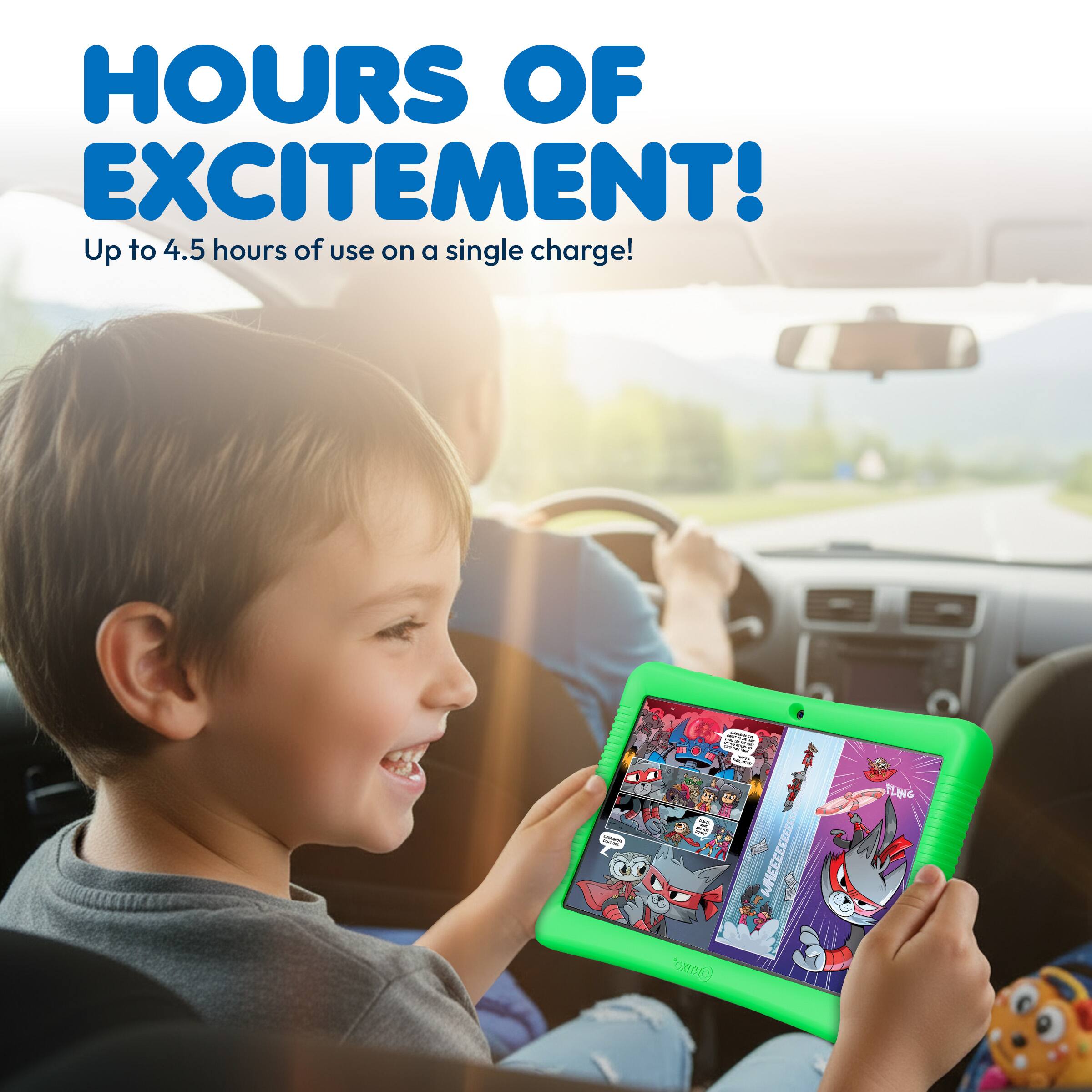 HOURS OF EXCITEMENT!  
Up to 4.5 hours of use on a single charge!