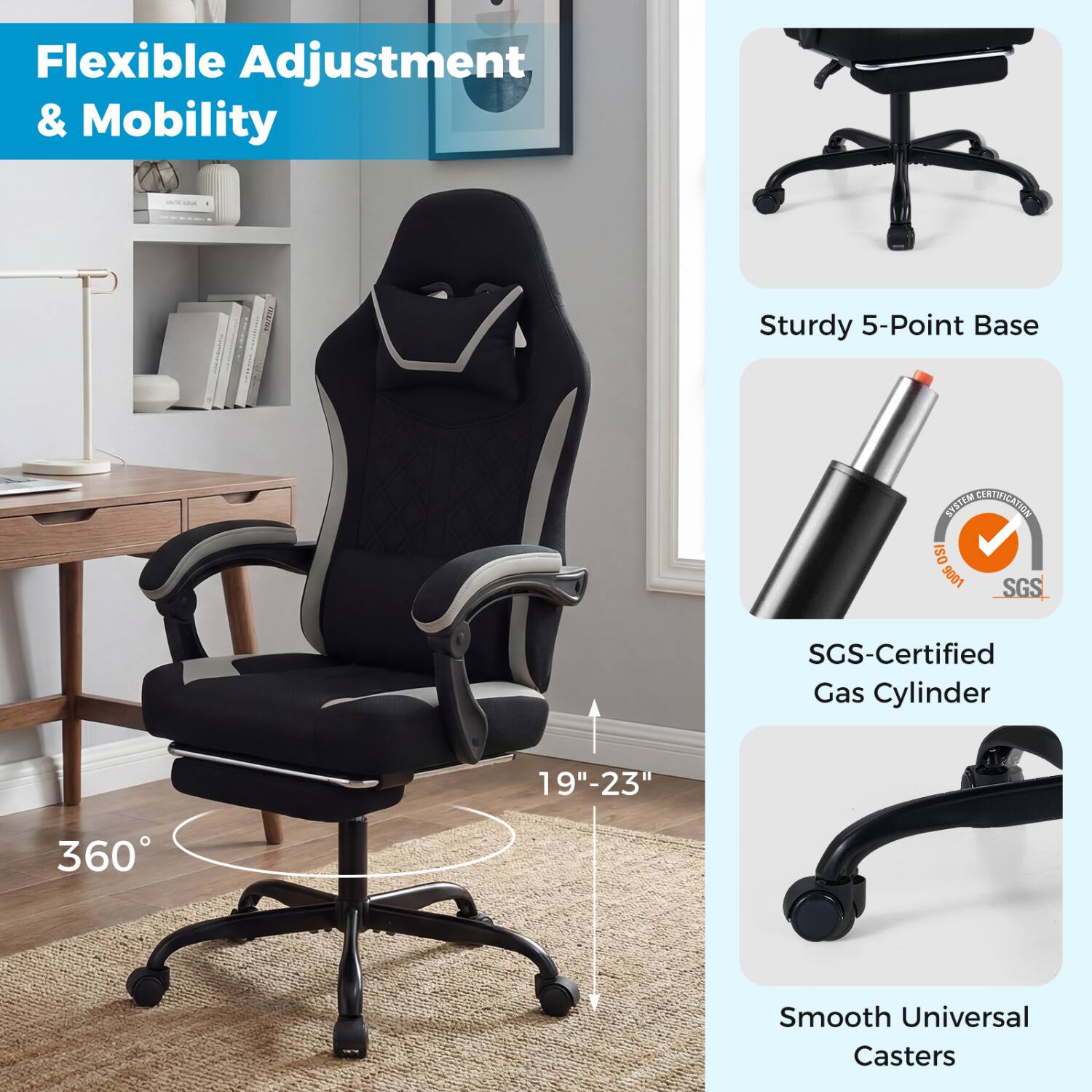 Flexible Adjustment & Mobility

FOX

Sturdy 5-Point Base

SYSTEM CERTIFICATION ISO 9001 SGS

SGS-Certified Gas Cylinder

19"-23"

360°

Smooth Universal Casters