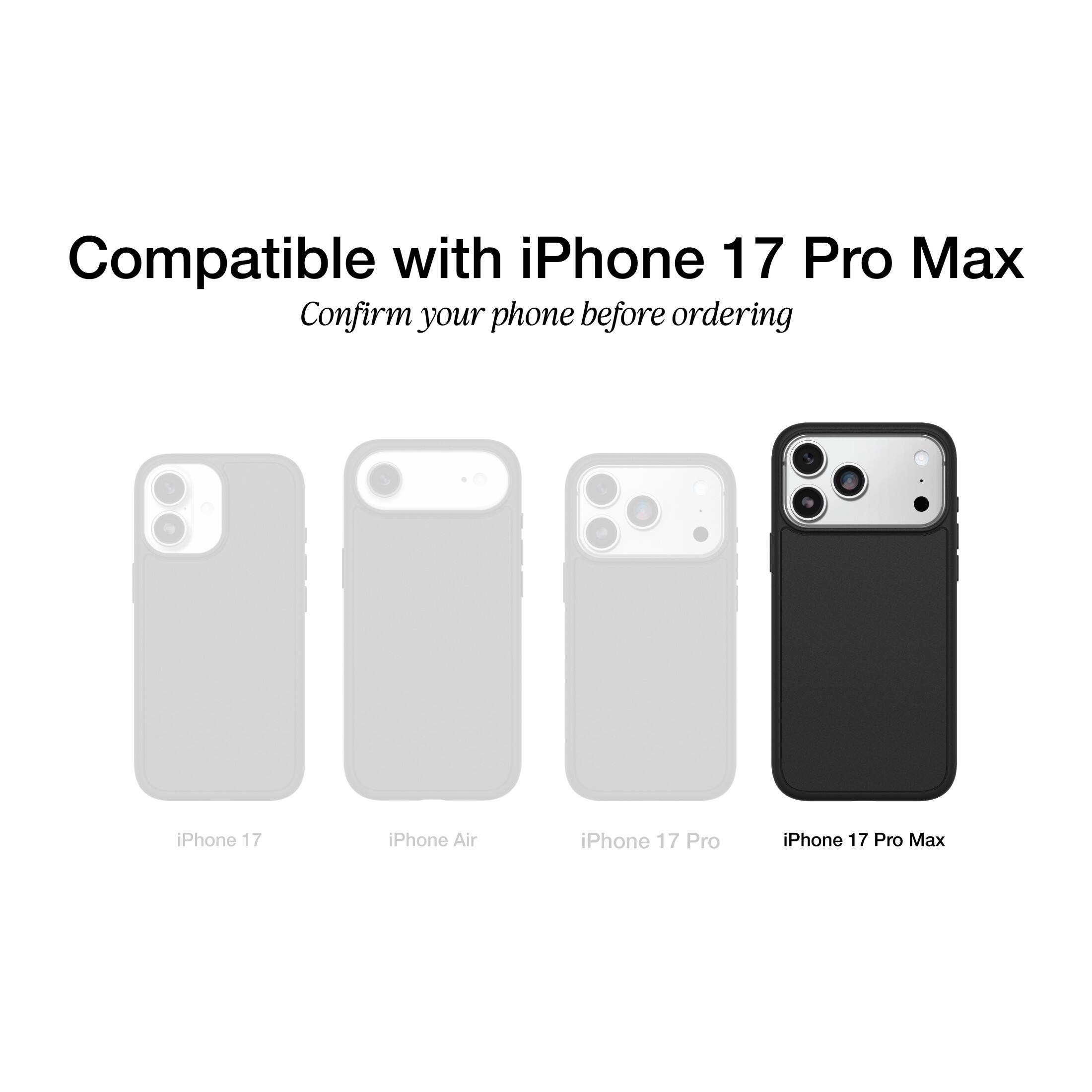 Compatible with iPhone 17 Pro Max  
Confirm your phone before ordering  

iPhone 17  
iPhone Air  
iPhone 17 Pro  
iPhone 17 Pro Max