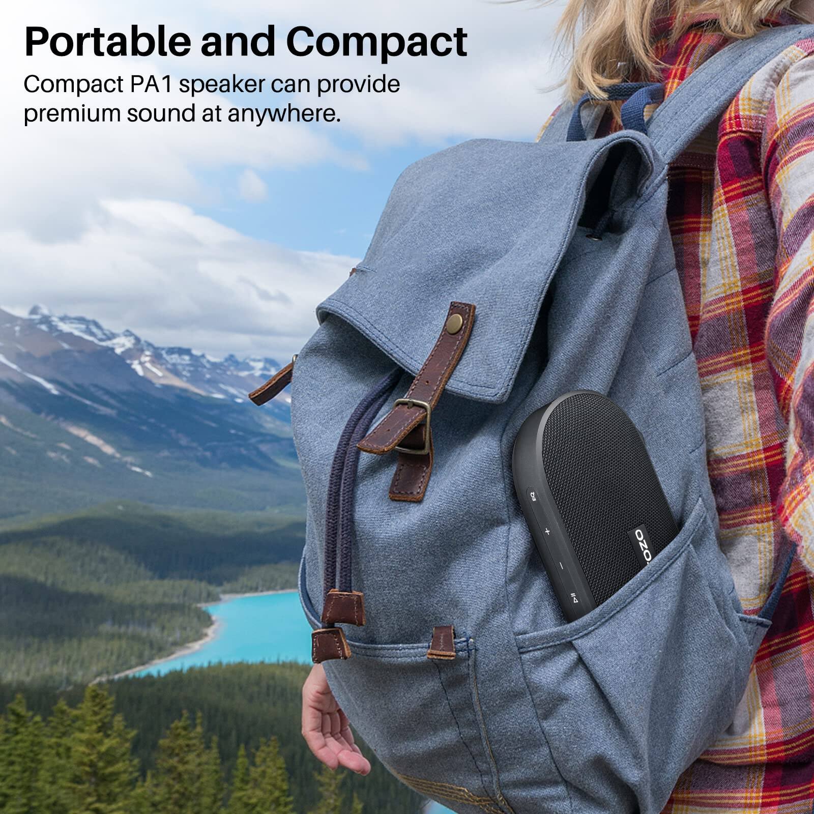 Portable and Compact  
Compact PA1 speaker can provide premium sound at anywhere.