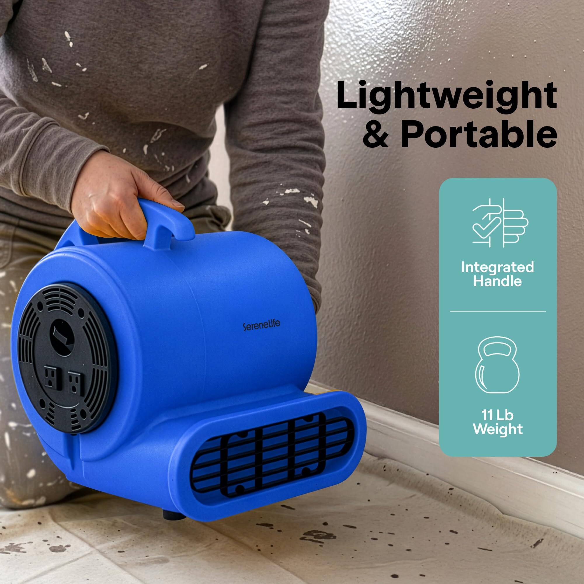 Lightweight & Portable  
Integrated Handle  
11 Lb Weight  
Serenelife