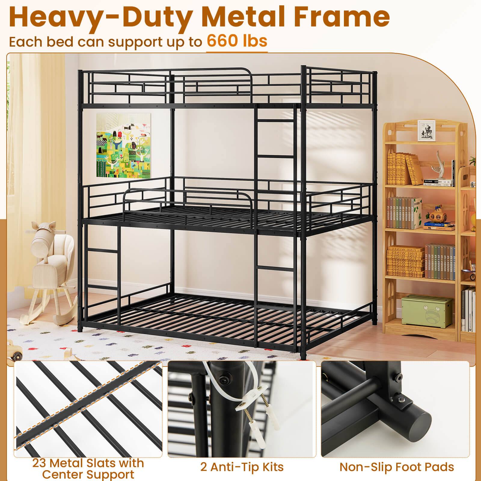 Heavy-Duty Metal Frame  
Each bed can support up to 660 lbs  

23 Metal Slats with Center Support  
2 Anti-Tip Kits  
Non-Slip Foot Pads