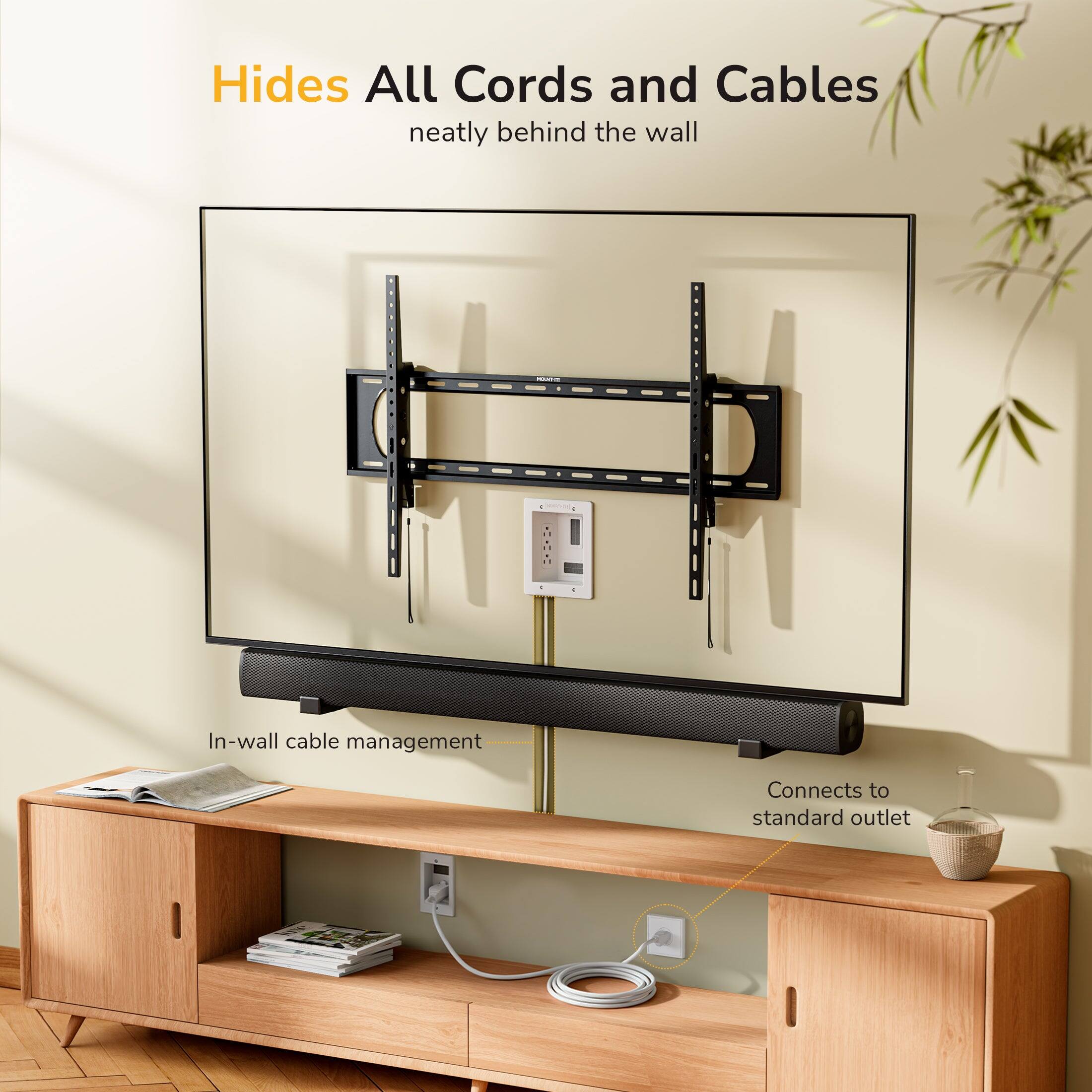 Hides All Cords and Cables neatly behind the wall  
- In-wall cable management  
- Connects to standard outlet