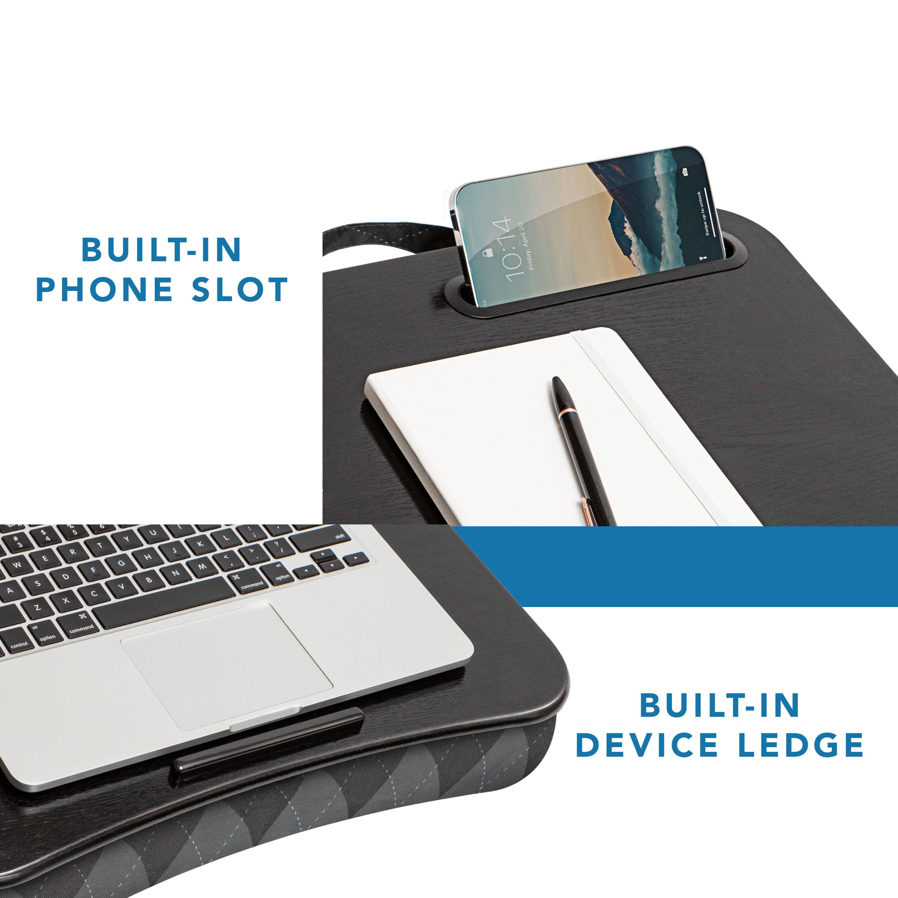 BUILT-IN PHONE SLOT

BUILT-IN DEVICE LEDGE