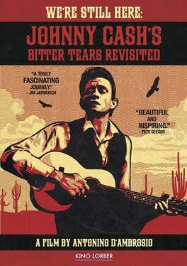 We're Still Here: Johnny Cash's Bitter Tears Revisited - DVD