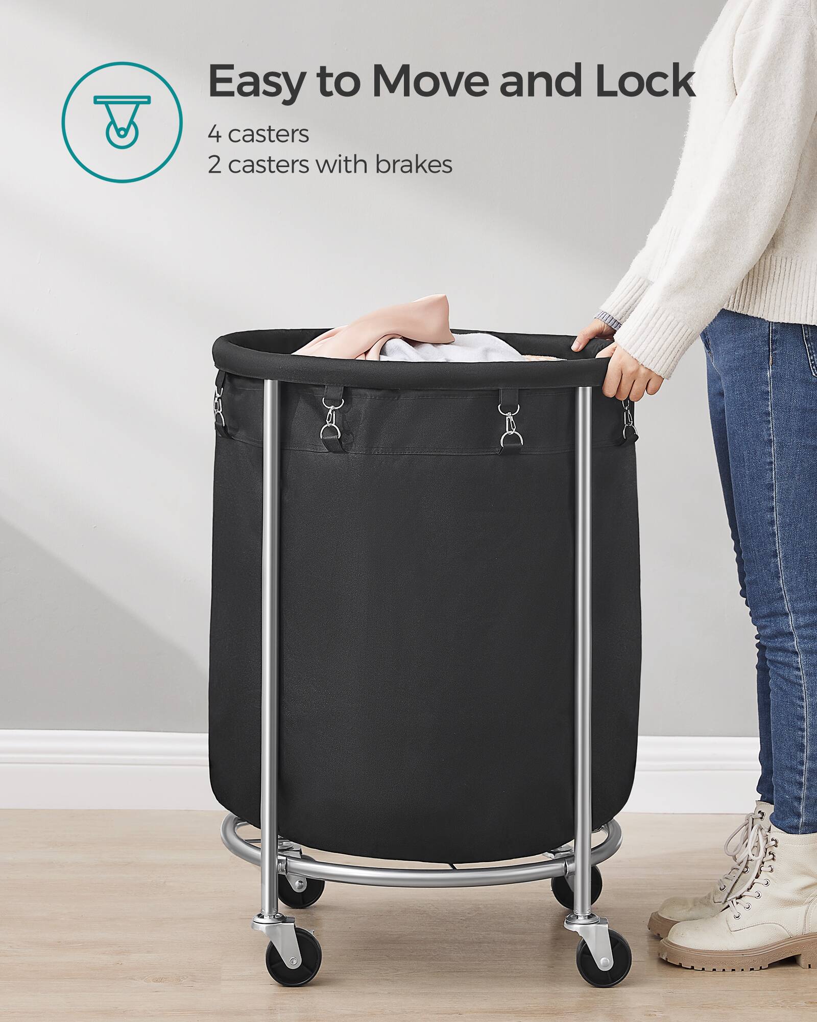 Easy to Move and Lock  
4 casters  
2 casters with brakes