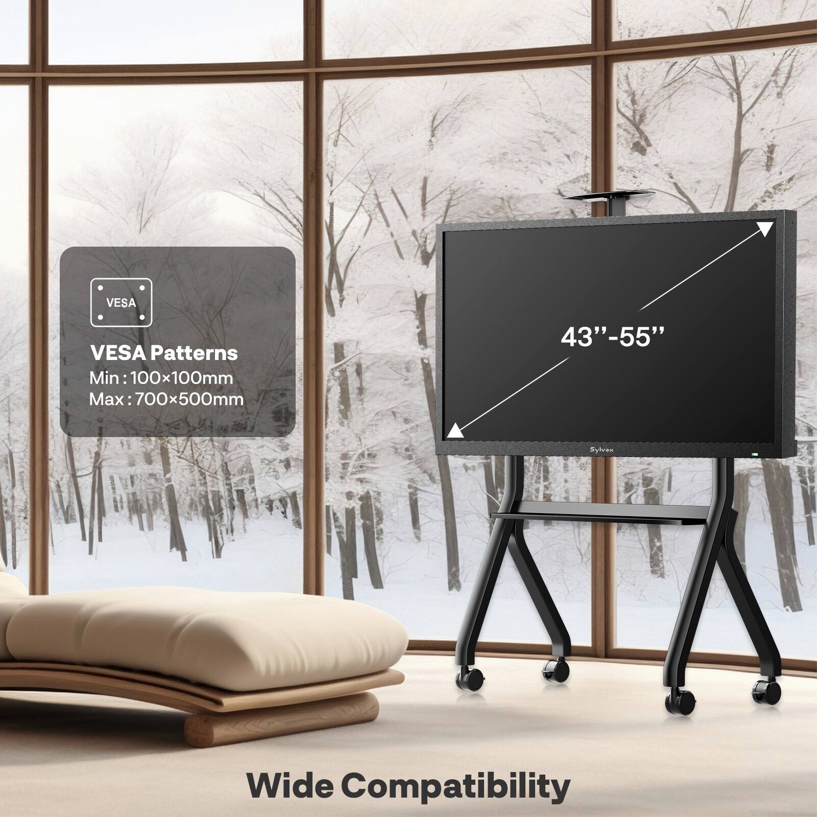 VESA Patterns  
Min: 100x100mm  
Max: 700x500mm  

43" - 55"  

Wide Compatibility
