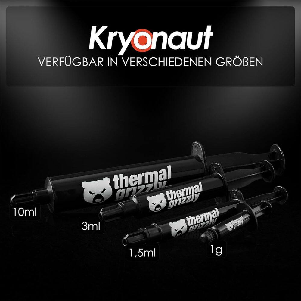 Kryonaut  
VERFÜGBAR IN VERSCHIEDENEN GRÖBEN  

thermal grizzly  
10ml  
3ml  
1,5ml  
1g