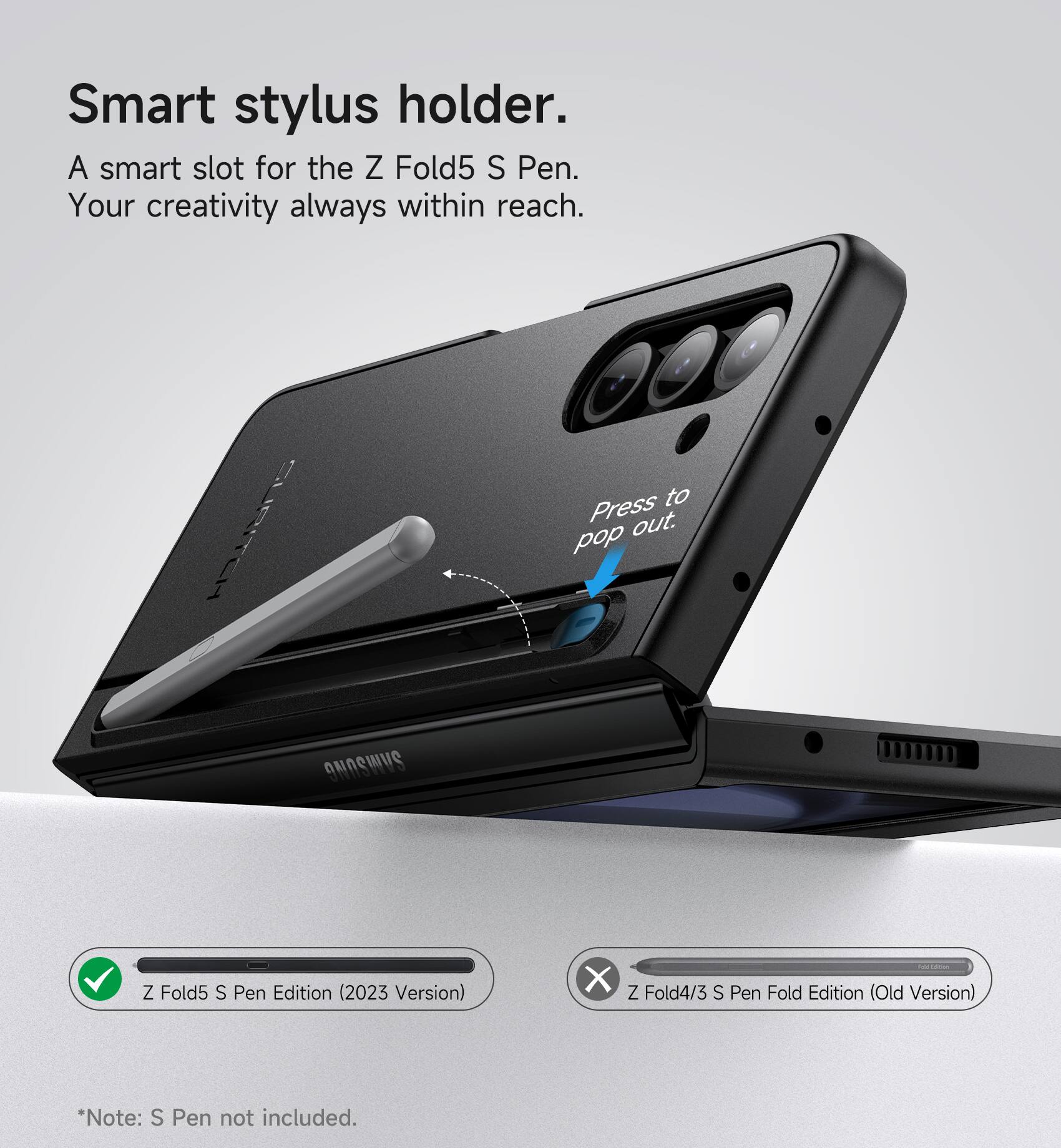 Smart stylus holder.  
A smart slot for the Z Fold5 S Pen.  
Your creativity always within reach.  
Press to pop out.  

SURITCH Z Fold5 S Pen Edition (2023 Version)  
X - - Z Fold4/3 S Pen Fold Edition (Old Version)  
*Note: S Pen not included.