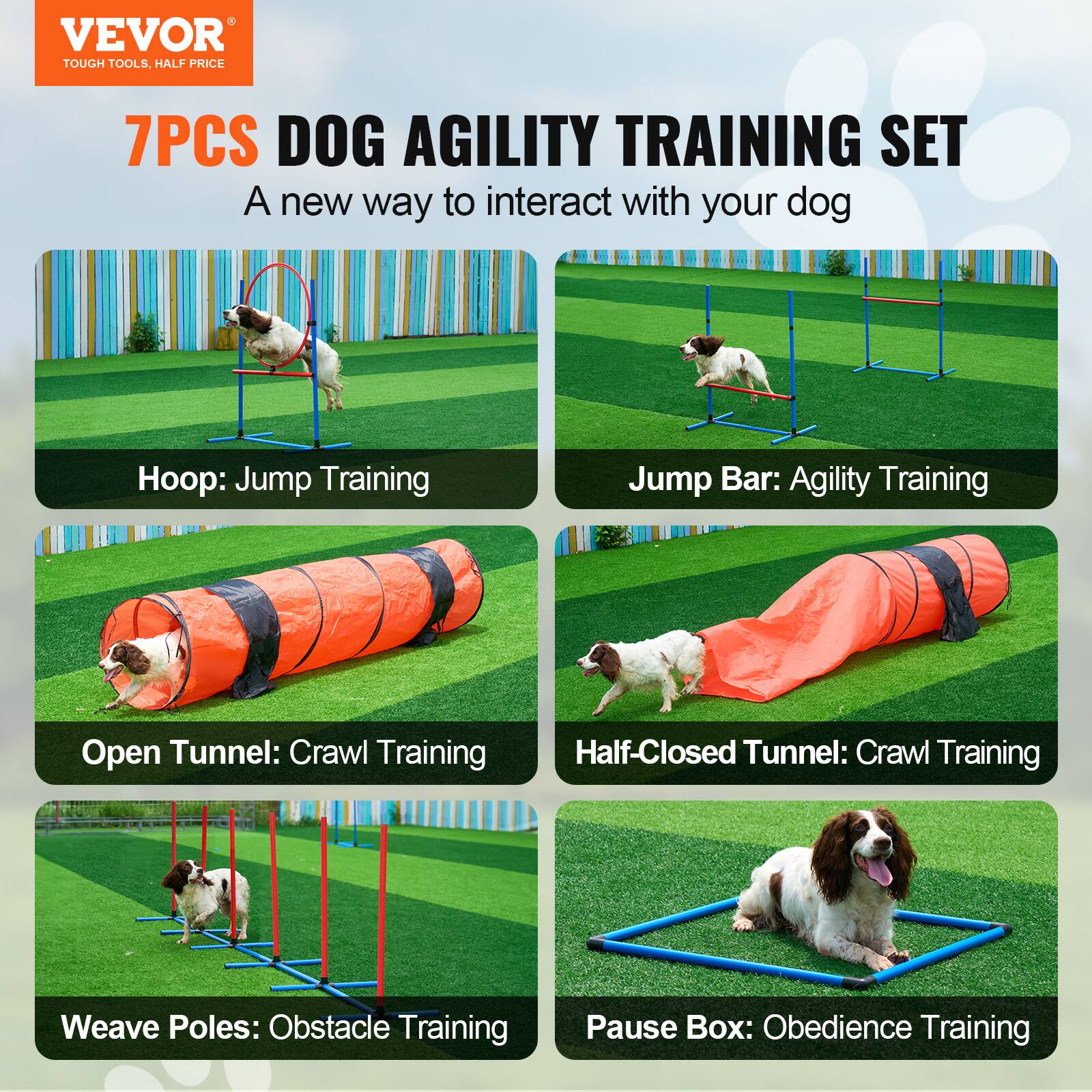 VEVOR TOUGH TOOLS, HALF PRICE 7PCS DOG AGILITY TRAINING SET A new way to interact with your dog Hoop: Jump Training Jump Bar: Agility Training Open Tunnel: Crawl Training Half-Closed Tunnel: Crawl Training Weave Poles: Obstacle Training Pause Box: Obedience Training