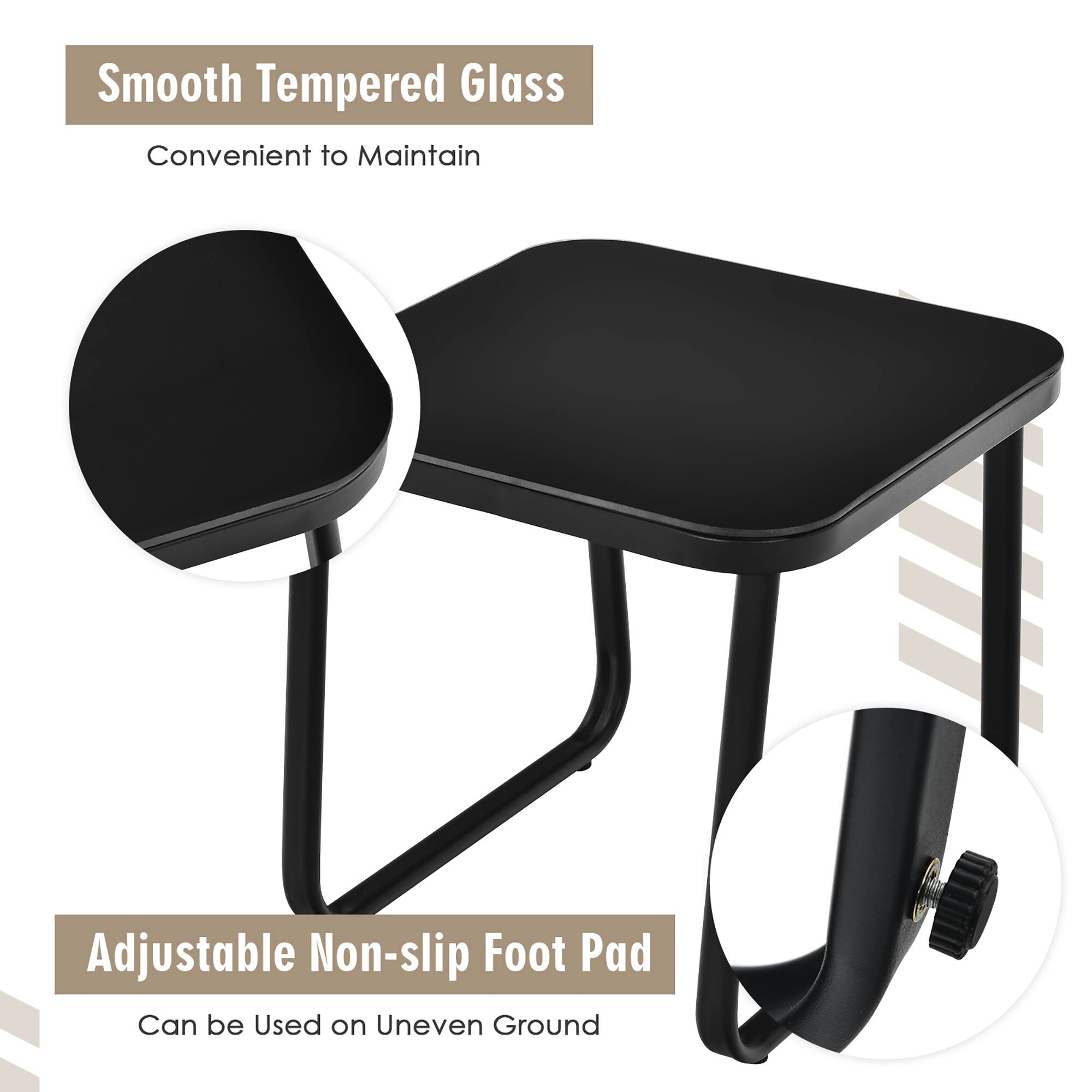 Smooth Tempered Glass  
Convenient to Maintain  

Adjustable Non-slip Foot Pad  
Can be Used on Uneven Ground