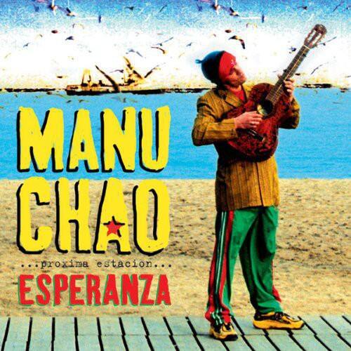 MANU CHAO  
...proxima estacion...  
ESPERANZA