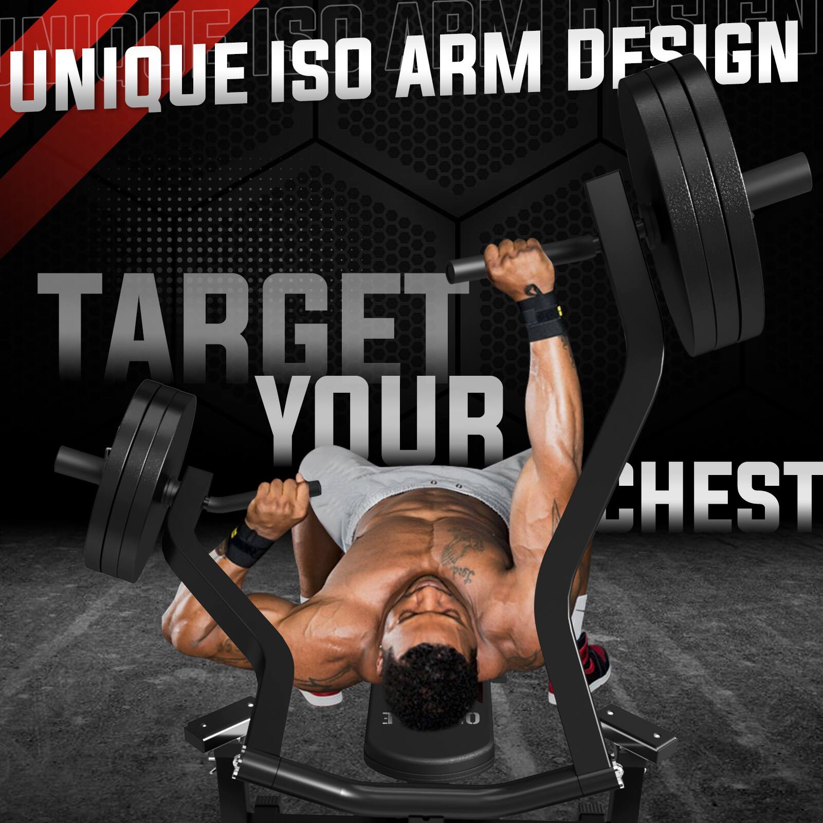 UNIQUE ISO ARM DESIGN  
TARGET YOUR CHEST