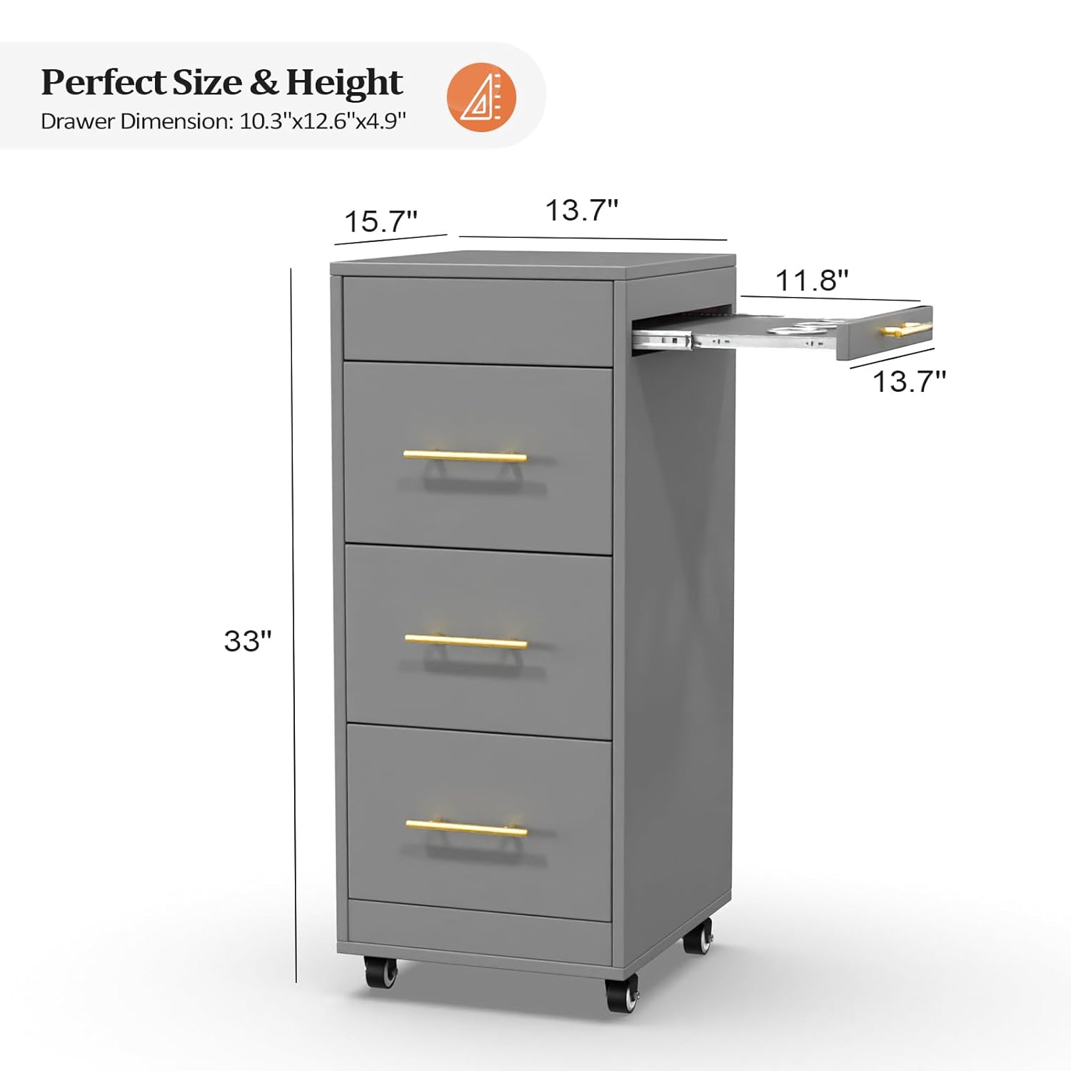 Perfect Size & Height  
Drawer Dimension: 10.3"x12.6"x4.9"  
15.7"  
13.7"  
11.8"  
13.7"  
33"