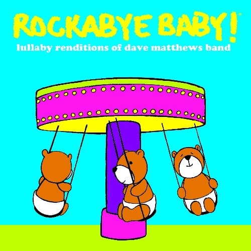 Rockabye Baby! - Lullaby Renditions of Dave Matthews Band   - COMPACT DISCS [CD] price history on PriceWatchPro
