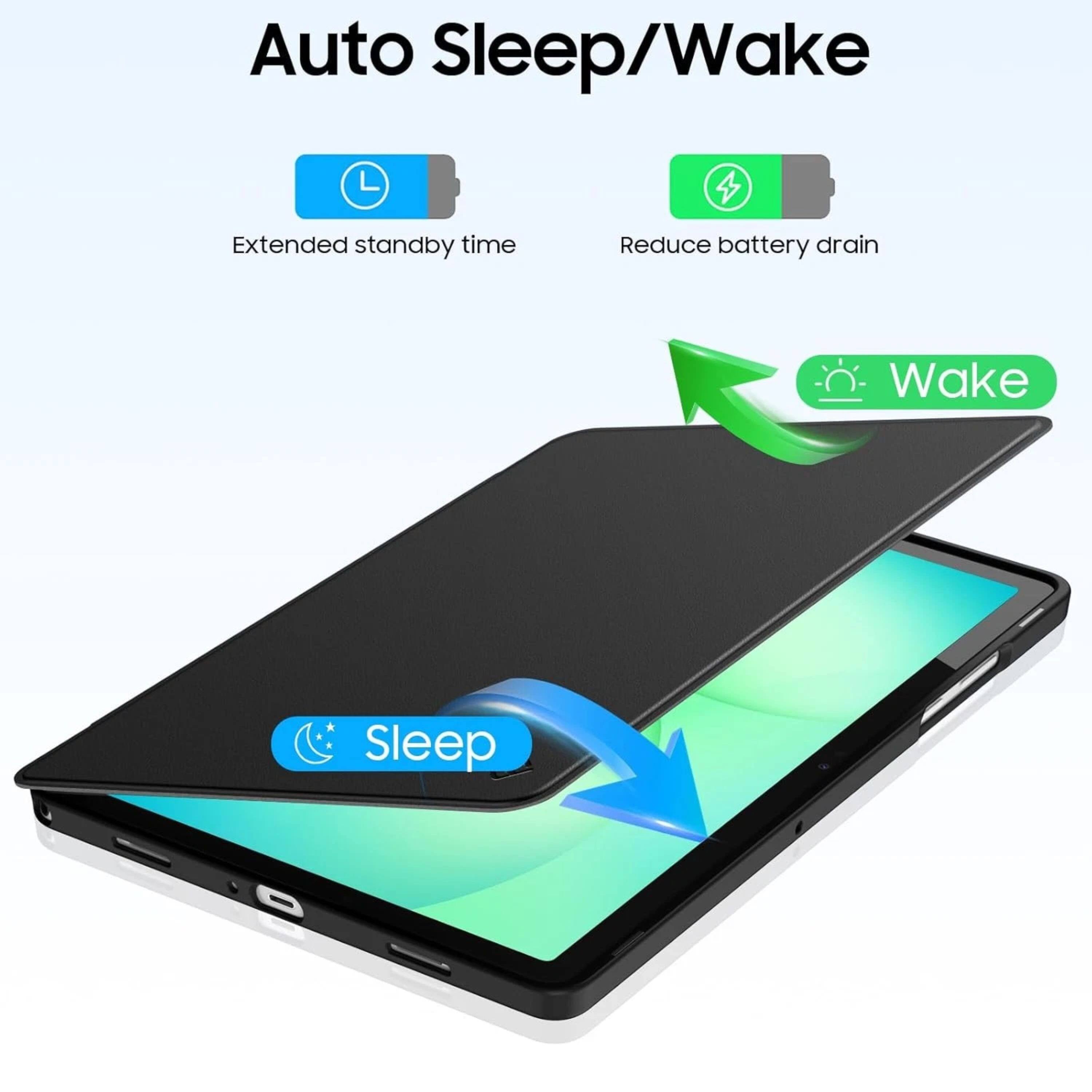 Auto Sleep/Wake

Extended standby time
Reduce battery drain

Wake
Sleep